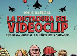 la-dictadura-del-videoclip-un-libro-imprescindible