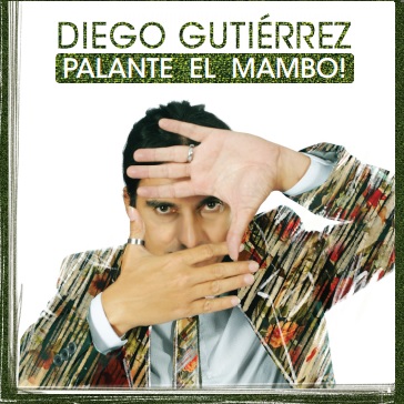 el-disco-de-la-semana-palante-el-mambo-diego-gutierrez