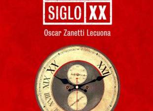 el-largo-siglo-xx-en-la-pluma-de-oscar-zanetti-lecuona