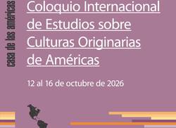 convocatoria-vii-coloquio-internacional-de-estudios-sobre-culturas-originarias-de-america-cosmovisiones-originarias-dialogos-urgentes-para-postergar-el-fin-del-mundo