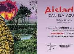aisladas-exposicion-personal-de-daniela-aguila