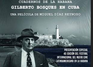 cine-refleja-vida-y-huella-en-cuba-de-diplomatico-gilberto-bosques