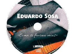 el-disco-de-la-semana-como-si-fueran-mias-eduardo-sosa-por-yansert-fraga-leon