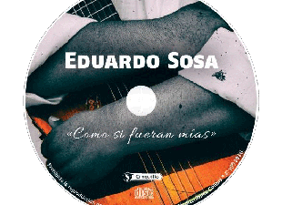 el-disco-de-la-semana-como-si-fueran-mias-eduardo-sosa-por-yansert-fraga-leon