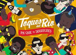 el-disco-de-la-semana-pa-que-te-sosiegues-toques-del-rio-por-yansert-fraga-leon