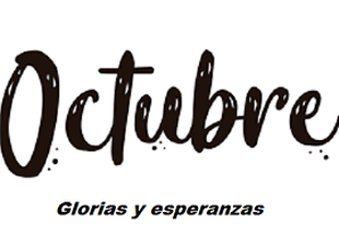 octubre-de-glorias-y-esperanzas