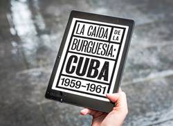 alfred-padula-the-fall-of-the-bourgeoisie-cuba-1959-1961