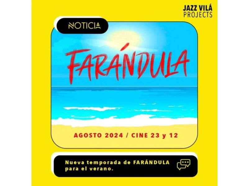 anuncia-jazz-vila-proyeccion-este-verano-del-filme-farandula