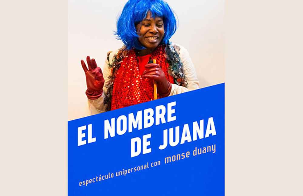 el-nombre-de-juana-evocacion-teatral-a-una-mujer-simbolo-de-cubania