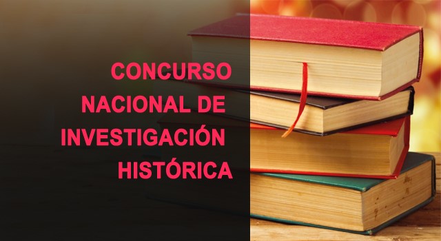 convocan-a-concurso-nacional-de-investigacion-historica-2022