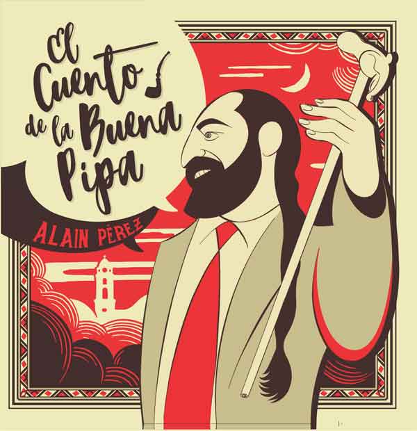 el-disco-de-la-semanael-cuento-de-la-buena-pipa-alain-perez-y-la-orquesta