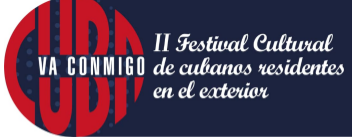 ii-festival-cultural-con-cubanos-residentes-en-el-exterior