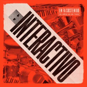 interactivo-en-fa-sostenido-20-anos-no-es-todo